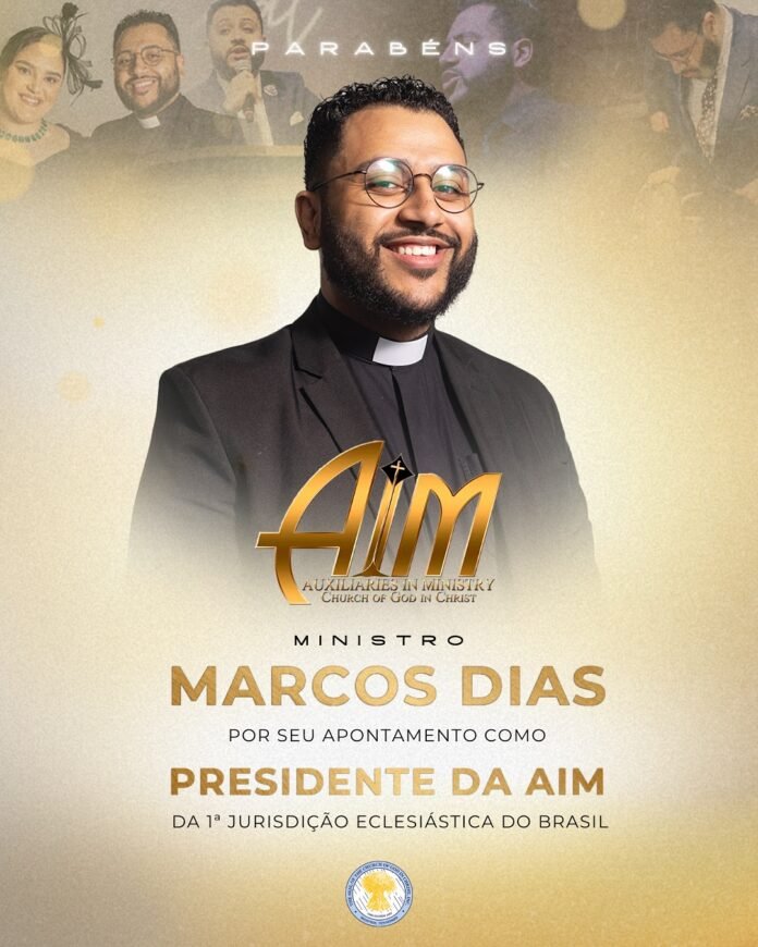 Ministro Marcos Dias é o Novo Presidente da AIM Brasil e Assume o Desafio de Fortalecer a Obra de Deus no País